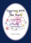 Image for Dancing With the Stars : Volume Three - The Work of God&#39;s Hands