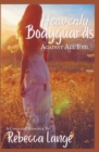 Image for Heavenly Bodyguards - Against All Evil