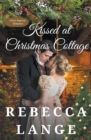 Image for Kissed at Christmas Cottage