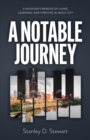 Image for A Notable Journey : A Musician&#39;s Memoir of Living, Learning, and Thriving in Music City