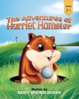 Image for The Adventures of Harriet Hamster