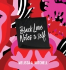 Image for BLACK LOVE NOTES to Self