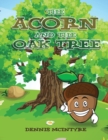 Image for The Acorn and the Oak Tree