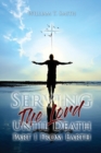 Image for Serving the Lord Until Death part 1 from Earth
