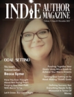 Image for Indie Author Magazine Featuring Becca Syme : Goal Setting for Self-Published Authors, Defining Success and Preparing for a New Year, Tools for Maximizing Productivity as an Indie Author, Writer Mindse