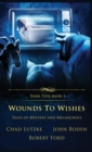 Image for Wounds to Wishes