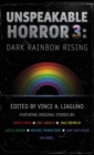 Image for Unspeakable Horror 3 : Dark Rainbow Rising