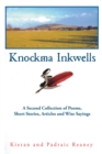 Image for Knockma Inckwell: A Second Collection of Poems, Short Stories, Articles and Wise Sayings