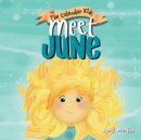 Image for Meet June : A children&#39;s book about Father&#39;s Day, friendship, and the start of summer