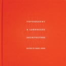 Image for The shape of land  : topography &amp; landscape architecture