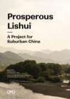 Image for Prosperous Lishui  : a project for suburban China