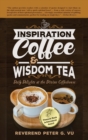 Image for Inspiration Coffee &amp; Wisdom Tea : Daily Delights at the Divine Coffeehouse