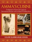 Image for Amma&#39;s Cuisine : Traditional to Fusion Sri Lankan &amp; International Recipes and an Island Wedding Story