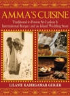 Image for Amma&#39;s Cuisine : Traditional to Fusion Sri Lankan &amp; International Recipes and an Island Wedding Story