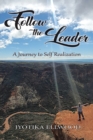 Image for Follow the Leader : A Journey to Self Realization