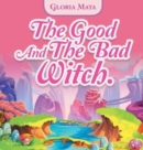 Image for The Good and the Bad Witch