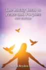 Image for The Rocky Road to Peace and Purpose