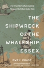 Image for The Shipwreck of the Whaleship Essex (Warbler Classics Annotated Edition)