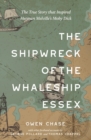 Image for Shipwreck of the Whaleship Essex (Warbler Classics Annotated Edition)