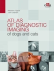 Image for Atlas of diagnostic imaging of dogs and cats