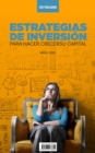 Image for Estrategias De Inversion Para Hacer Crecer Su Capital