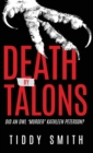 Image for Death by Talons : Did An Owl &#39;Murder&#39; Kathleen Peterson?