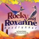 Image for Rocky and Roxanne Roadrunner