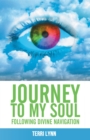 Image for Journey to My Soul: Following Divine Navigation