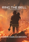 Image for Ring the Bell : A Novel of Everyday Heroes