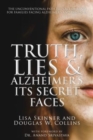 Image for Truth, Lies &amp; Alzheimer&#39;s