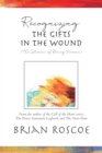 Image for Recognizing the Gifts in the Wound
