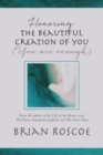 Image for Honoring the Beautiful Creation of You