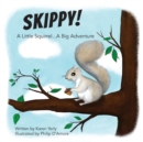 Image for Skippy! A Little Squirrel...A Big Adventure