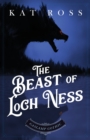 Image for The Beast of Loch Ness : A Gaslamp Gothic Victorian Paranormal Mystery