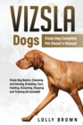 Image for Vizsla Dogs : Vizsla Dog Complete Pet Owner&#39;s Manual