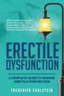 Image for Erectile Dysfunction : A Complete Guide to Manage Erectile Dysfunction