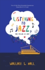 Image for Listening to Jazz, and Falling In Love: Two of Life&#39;s Most Enjoyable Experiences Especially on a Cruise