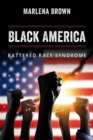 Image for Black America: Battered Race Syndrome