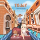 Image for Teddy the Adventurous : Loves Italy