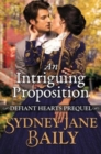 Image for An Intriguing Proposition : Defiant Hearts Prequel
