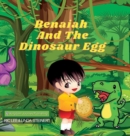 Image for Benaiah And The Dinosaur Egg