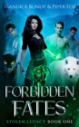 Image for Forbidden Fates : A Why Choose Paranormal Romance Serial