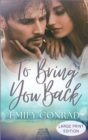 Image for To Bring You Back : A Contemporary Christian Romance