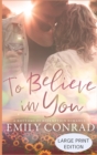 Image for To Believe In You : A Contemporary Christian Romance