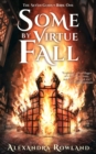 Image for Some by Virtue Fall