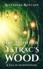 Image for The Lights of Ystrac&#39;s Wood