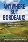 Image for Anywhere but Bordeaux!