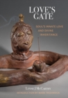 Image for Love&#39;s Gate : Soul&#39;s Innate Love and Divine Inheritance