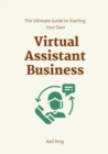 Image for The Ultimate Guide to Starting Your Own Virtual Assistant Business