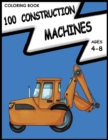 Image for 100 Construction Machines Coloring Book
